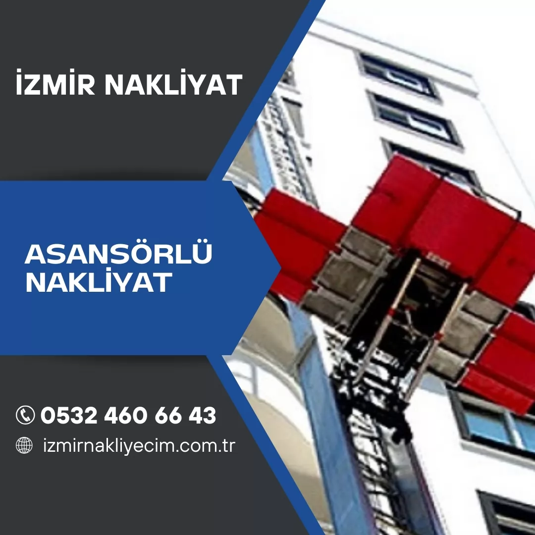 İzmir Asansörlü Nakliyat